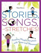 Scherrer, K: Stories, Songs, and Stretches!