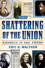 The Shattering of the Union