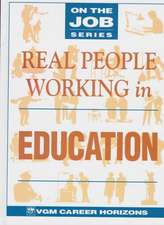 Real People Working in Education