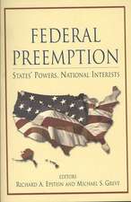 Federal Preemption: States' Powers, National Interests