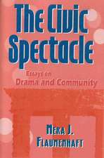 The Civic Spectacle