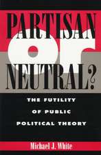 Partisan or Neutral?