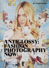 Anti Glossy: Fashion Photography Now