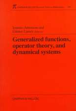 Generalized Functions, Operator Theory, and Dynamical Systems