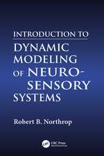 Introduction to Dynamic Modeling of Neuro-Sensory Systems