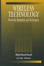 Wireless Technology: Protocols, Standards, and Techniques