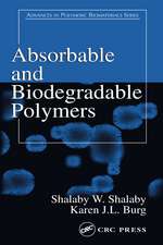 Absorbable and Biodegradable Polymers