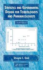 Statistics and Experimental Design for Toxicologists and Pharmacologists