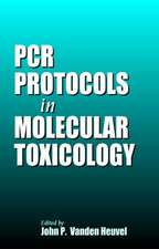 PCR Protocols in Molecular Toxicology