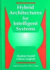 Hybrid Architectures for Intelligent Systems