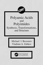 Polyamic Acids and Polyimides: Synthesis, Transformations, and Structure