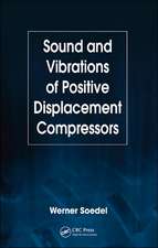 Sound and Vibrations of Positive Displacement Compressors