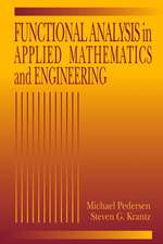 Functional Analysis in Applied Mathematics and Engineering