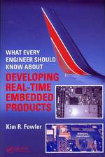 What Every Engineer Should Know about Developing Real-Time Embedded Products
