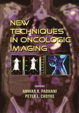 New Techniques in Oncologic Imaging