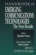 Handbook of Emerging Communications Technologies