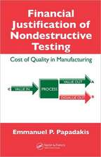 Financial Justification of Nondestructive Testing: Cost of Quality in Manufacturing