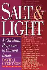 Salt & Light: A Christian Response to Current Issues