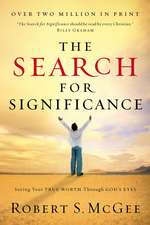 The Search for Significance: Seeing Your True Worth Through God's Eyes