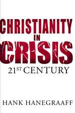 Christianity In Crisis: The 21st Century