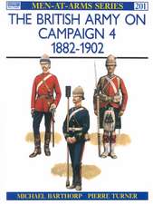 The British Army on Campaign (4): 1882-1902