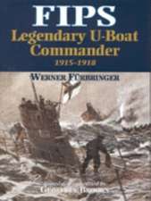 Fips Legendary U-boat Commander