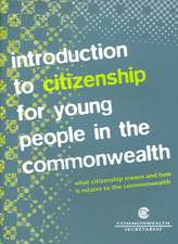 Introduction to Citizenship for Young People in the Commonwealth: What Citizenship Means and How It Relates to the Commonwealth