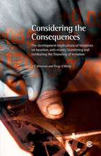 Considering the Consequences: The Developmental Implications of Initiatives on Taxation, Anti-Money Laundering and Combating the Financing of Terror