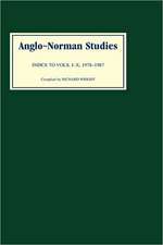 Anglo–Norman Studies – Index to Volumes I – X, 1978–1987