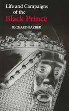 The Life and Campaigns of the Black Prince – from contemporary letters, diaries and chronicles, including Chandos Herald`s Life of the Black Princ