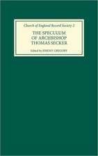 The Speculum of Archbishop Thomas Secker