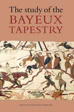 The Study of the Bayeux Tapestry