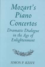 Mozart′s Piano Concertos – Dramatic Dialogue in the Age of Enlightenment