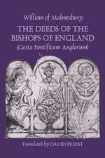 The Deeds of the Bishops of England ^Gesta Pontificum Anglorum] by William of Malmesbury