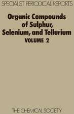 Organic Compounds of Sulphur, Selenium and Tellurium: Volume 2