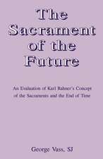 The Sacrament of the Future