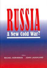 Russia: A New Cold War?