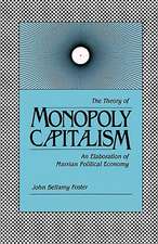 Theory of Monopoly Capitalism: The Sociology of Oliver C. Cox the Sociology of Oliver C. Cox