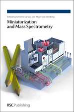 Miniaturization and Mass Spectrometry: Rsc