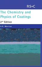 The Chemistry and Physics of Coatings: Rsc