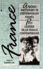 Petit Lexique de La France Contemporaine: A Pocket Dictionary of Contemporary France