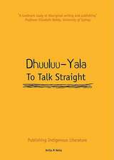 Dhuuluu-Yala to Talk Straight