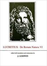 Lucretius: De Rerum Natura VI