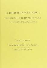 Lorca: The House of Bernarda Alba: A Drama of Women in the Villages of Spain