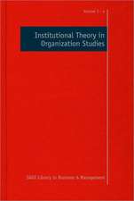 Institutional Theory in Organization Studies