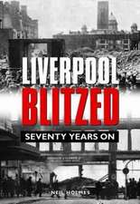 Liverpool Blitzed