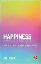 Happiness – How to Get into the Habit of Being Happy