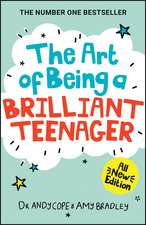 The Art of Being A Brilliant Teenager