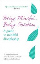 Being Mindful, Being Christian – A guide to mindful discipleship