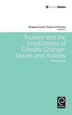 Tourism and the Implications of Climate Change – Issues and Actions